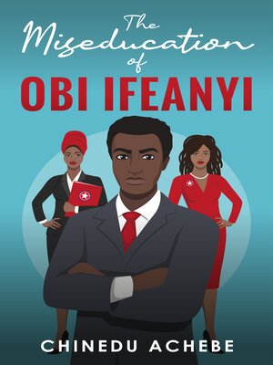 cover image of The Miseducation of Obi Ifeanyi